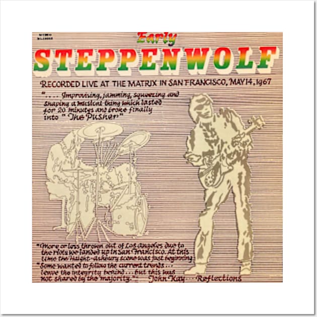 Steppenwolf Early Steppenwolf Album Cover Wall Art by chancgrantc@gmail.com